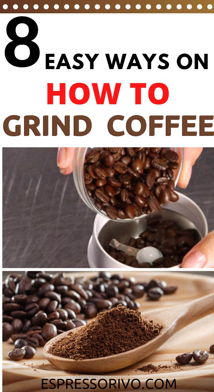 How To Grind Coffee Beans Without A Grinder
